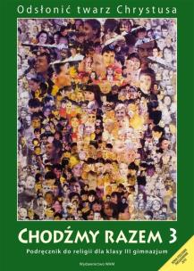 Okładka książki Katechizm GIM  3 Chodźmy razem w.2013 WAM