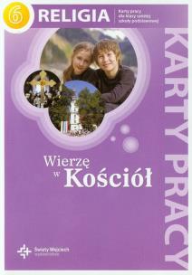 Katechizm SP 6 Wierzę w Kościół KP w.2013 DiKŚW. Autor: (red.) ks. prof. J. Szpet, ks. J. Szpet i D. Jackowiak. Multiszop.pl Okładka książki Katechizm SP 6 Wierzę w Kościół KP w.2013 DiKŚW