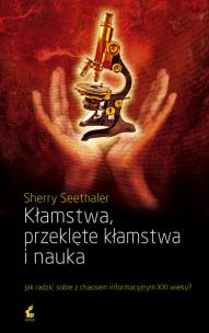 Okładka książki Kłamstwa, przeklęte kłamstwa i nauka