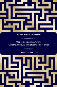 Okładka książki Kłopot z chrześcijanstwem. Wieczne granice,...