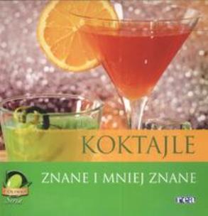 Okładka książki Koktajle - znane i mniej znane REA