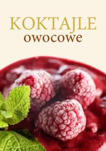 Okładka książki Koktalje Owocowe