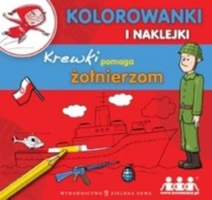 Okładka książki Kolorowanki i naklejki. Krewki pomaga żołnierzom
