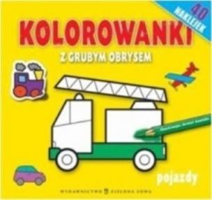 Okładka książki Kolorowanki z grubym obrysem. Pojazdy
