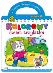 Okładka książki Kolorowy świat trzylatka - Zeszyt 4