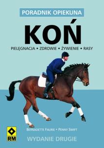 Okładka książki Koń. Poradnik opiekuna. Opieka, żywienie...