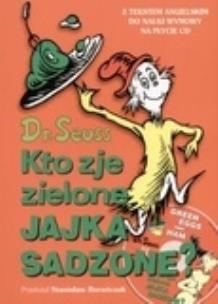 Okładka książki Kto zje zielone jajka sadzone?