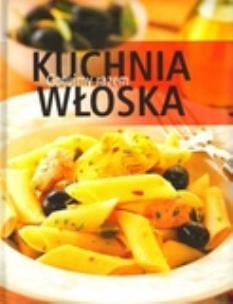 Okładka książki Kuchnia włoska Gotujmy razem