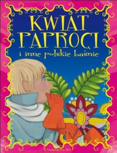 Okładka książki Kwiat paproci i inne polskie baśnie