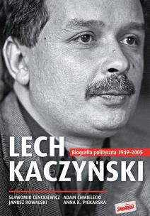 Okładka książki Lech Kaczyński. Biografia polityczna