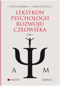 Okładka książki Leksykon psychologii rozwoju człowieka tom 1