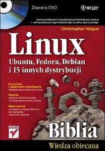 Okładka książki Linux. Biblia. Ubuntu, Fedora, Debian i 15 innych