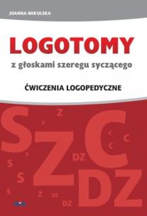 Okładka książki LOGOTOMY z głoskami szeregu syczącego s, z, c, dz. Ćwiczenia logopedyczne