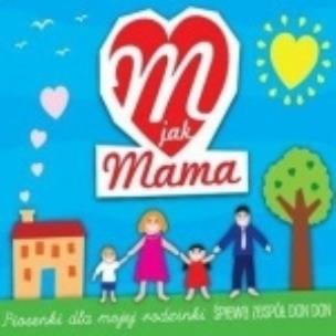 Okładka książki M jak Mama - Piosenki dla mojej rodzinki