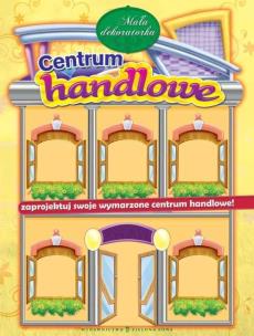 Okładka książki Mała dekoratorka. Centrum handlowe