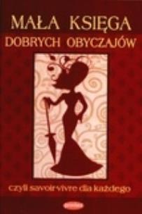 Okładka książki Mała księga dobrych obyczajów PRINTEX