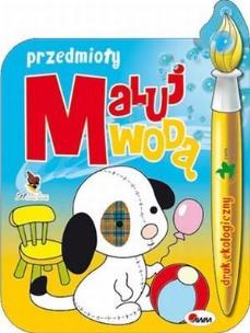 Okładka książki Maluj wodą - przedmioty