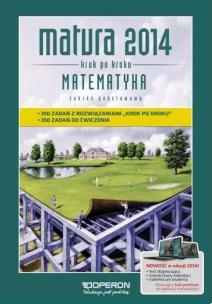 Okładka książki Matematyka Krok po kroku Matura 2014 Zakres podstawowy