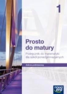 Okładka książki Matematyka LO 1 Prosto do matury Podr ZP w.2012 NE