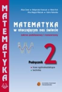 Okładka książki Matematyka w otacz LO 2 podr ZPiR w.2013  PODKOWA