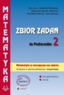 Okładka książki Matematyka w otacz LO 2 zb. zad. ZPiR 2013 PODKOWA