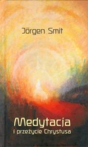 Okładka książki Medytacja i przeżycie Chrystusa