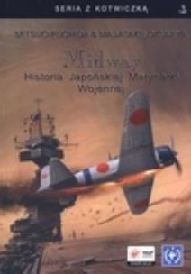 Okładka książki Midway Historia Japońskiej Marynarki Wojennej