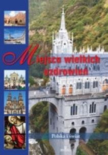 Okładka książki Miejsca Wielkich Uzdrowień