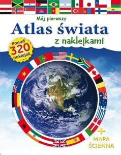 Okładka książki Mój pierwszy atlas świata z naklejkami
