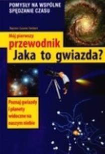 Okładka książki Mój pierwszy przewodnik Jaka to gwiazda