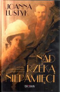 Okładka książki Nad rzeką niepamięci TW Damidos
