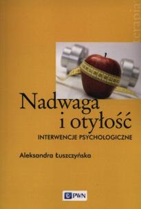Okładka książki Nadwaga i otyłość Interwencje psychologiczne