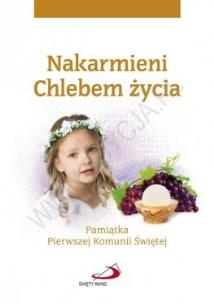 Okładka książki Nakarmieni Chlebem życia. Pamiątka...dziewczynka
