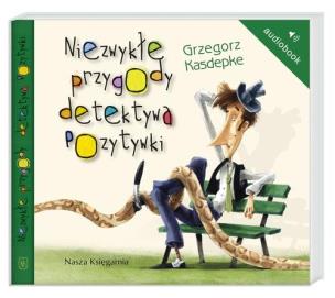 Okładka książki Niezwykłe Przygody Detektywa Pozytywki MP3 - Audiobook