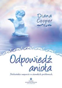 Odpowiedź Anioła. Autor: Diana Cooper. Multiszop.pl Okładka książki Odpowiedź Anioła