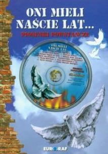 Okładka książki Oni mieli naście lat... Piosenki powstańcze + CD