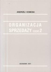 Okładka książki Organizacja Sprzedaży cz.2 w.2009 EKONOMIK