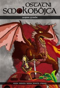 Okładka książki Ostatni Smokobójca T1 kronik Jennifer Strange