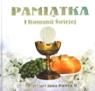 Okładka książki Pamiątka I Komunii Św. z myślami Jana Pawła II