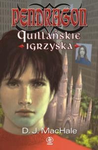 Okładka książki Pendragon. Quillańskie igrzyska - D.J. MacHale
