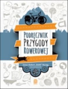 Okładka książki Podręcznik Przygody Rowerowej