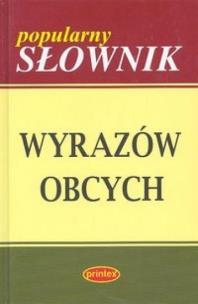Okładka książki Popularny słownik wyrazów obcych