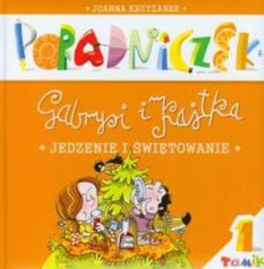 Okładka książki Poradniczek Gabrysi i Kajtka. Jedzenie.. DiKŚW