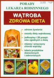 Okładka książki Porady lek. rodzinnego. Wątroba Zdrowa dieta