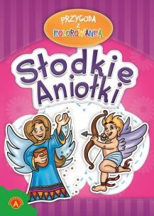 Okładka książki Przygoda z kolorowanką - Słodkie aniołki ALEX