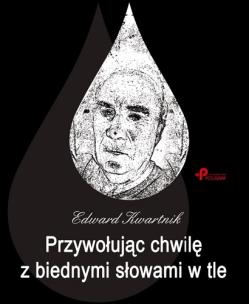 Okładka książki Przywołując chwilę z biednymi słowami w tle