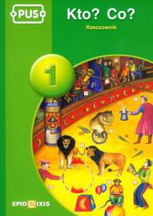 Okładka książki PUS Kto ? Co? Rzeczownik 1 EPIDEIXIS