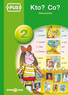 Okładka książki PUS Kto ? Co? Rzeczownik 2 EPIDEIXIS