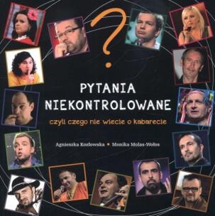 Okładka książki Pytania niekontrolowane czyli czego nie wiecie...