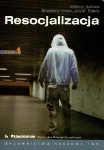 Okładka książki Resocjalizacja. T. 1